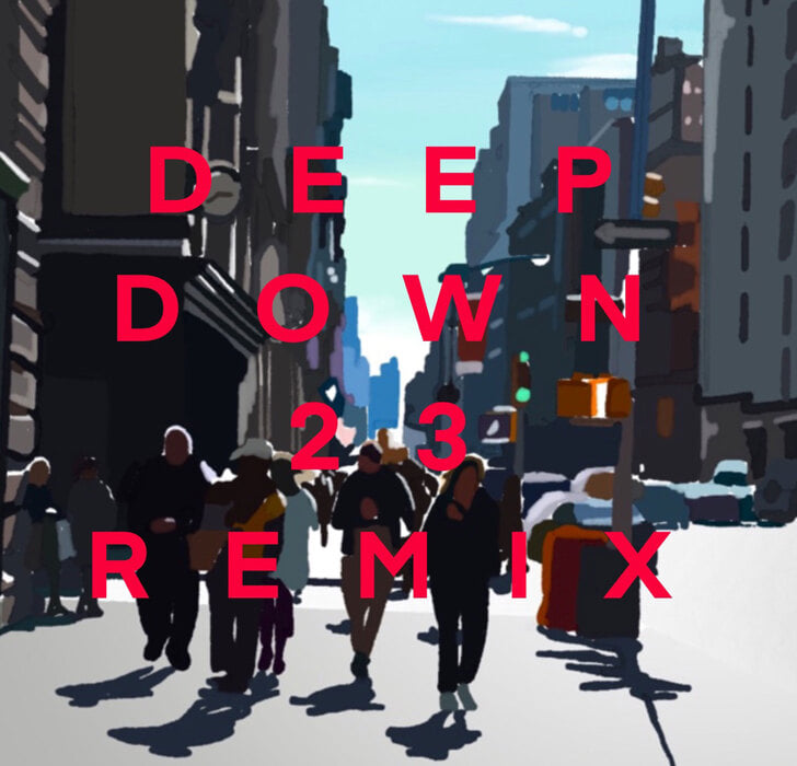 Deep Down 23 Remix